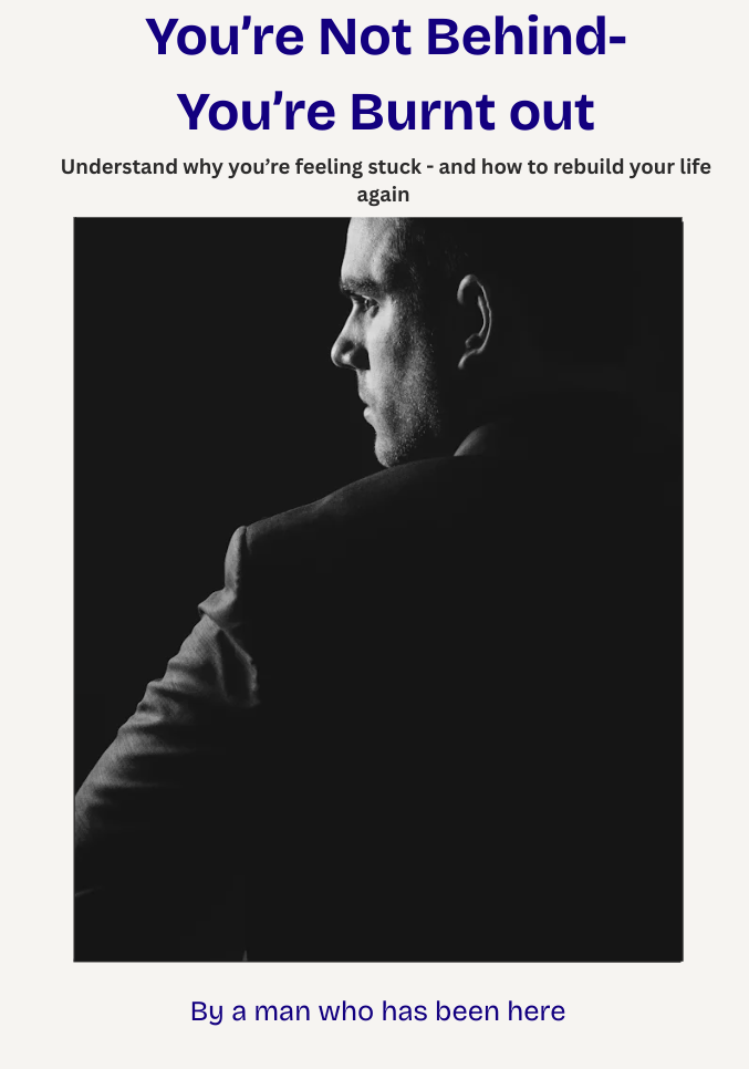 You're Not Behind - You're Burnt Out