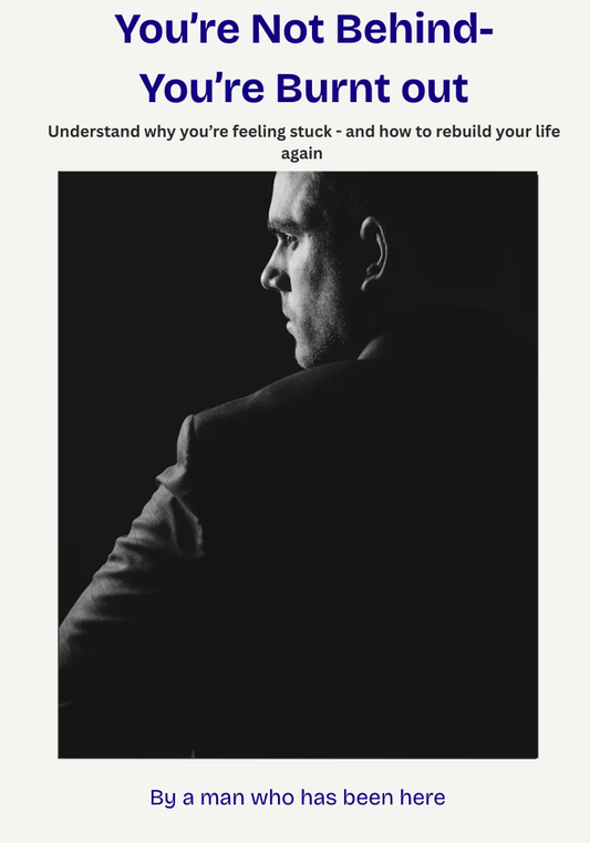 You're Not Behind - You're Burnt Out